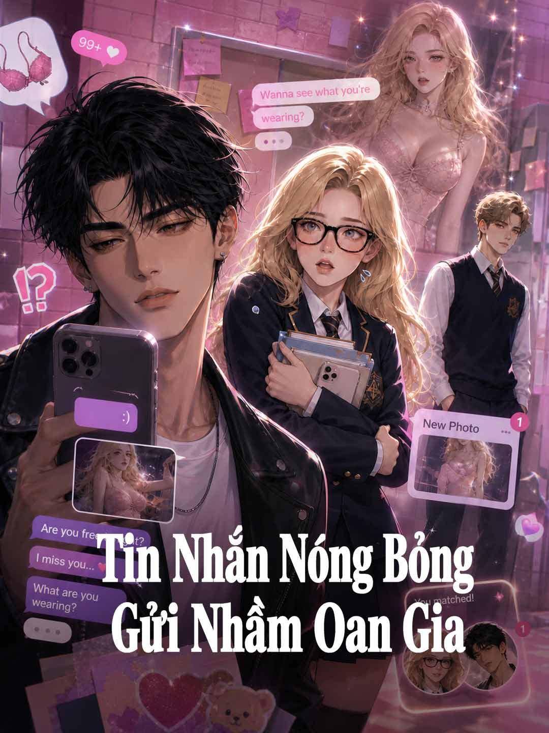 Tin Nhắn Nóng Bỏng Gửi Nhầm Oan Gia