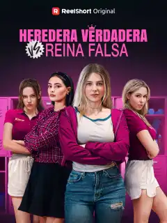 Heredera Verdadera vs. Reina Falsa