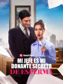 Mi Jefe es Mi Donante Secreto de Esperma cover art