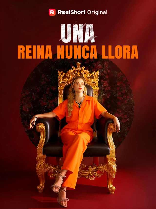 Una Reina Nunca Llora