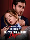No Llores, Me Casé Con Alguien Mejor cover art