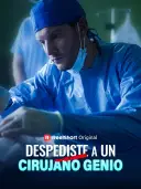 Despediste a un cirujano genio cover art