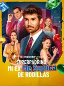 Superpadrino: mi ex me suplica de rodillas cover art