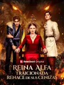 Reina Alfa traicionada renace de sus cenizas cover art