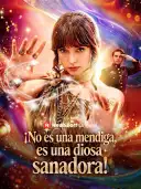¡No es una mendiga, es una diosa sanadora! cover art