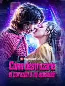 Cómo destrozarle el corazón a mi acosador cover art