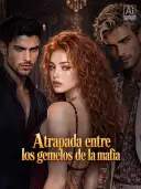 Atrapada entre los gemelos de la mafia cover art