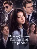 Mi congelación. Sus lágrimas. Sin perdón cover art