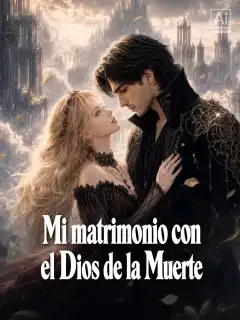 Mi matrimonio con el Dios de la Muerte