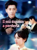 Ya no está dispuesto a perderla cover art