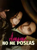 Ámame, no me poseas cover art