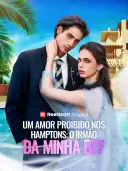 Um Amor Proibido nos Hamptons: O Irmão da Minha BFF cover art