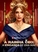 A Rainha CEO: A Vingança De Uma Mãe cover art