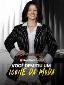 Você Demitiu um Ícone da Moda cover art