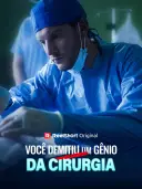 Você Demitiu um Gênio da Cirurgia cover art