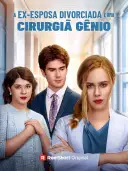 A ex-esposa divorciada é uma cirurgiã gênio cover art