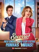 Socorro! Meu Chefe Gato Tem Fotos Minhas Nuas! cover art