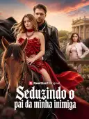 Seduzindo o pai da minha inimiga cover art