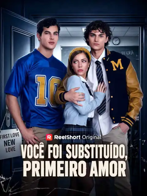 Você Foi Substituído, Primeiro Amor