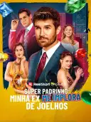 Super Padrinho: Minha Ex Me Implora de Joelhos cover art