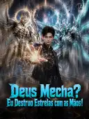 Deus Mecha? Eu Destruo Estrelas com as Mãos! cover art