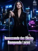 Renascendo das Cinzas: Rompendo Laços cover art