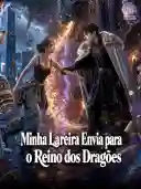 Minha Lareira Envia para o Reino dos Dragões cover art