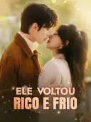 Ele voltou rico e frio cover art