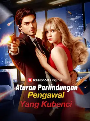 Aturan Perlindungan: Pengawal yang Kubenci cover art