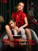 Diutus Mengawasinya, Aku Malah Jatuh Cinta cover art