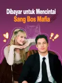 Dibayar untuk Mencintai Sang Bos Mafia cover art