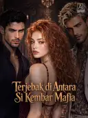 Terjebak di Antara Si Kembar Mafia cover art