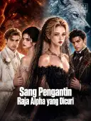 Sang Pengantin Raja Alpha yang Dicuri cover art