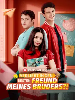 Verliebt in  den besten Freund  meines Bruders?!
