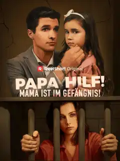 Papa, hilf! Mama ist im Gefängnis!