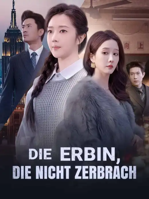 Die Erbin, die nicht zerbrach