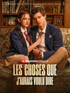 LES CHOSES QUE J'AURAIS VOULU DIRE