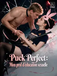 Puck Perfect : Mon prof d'éducation sexuelle