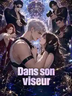Dans son viseur