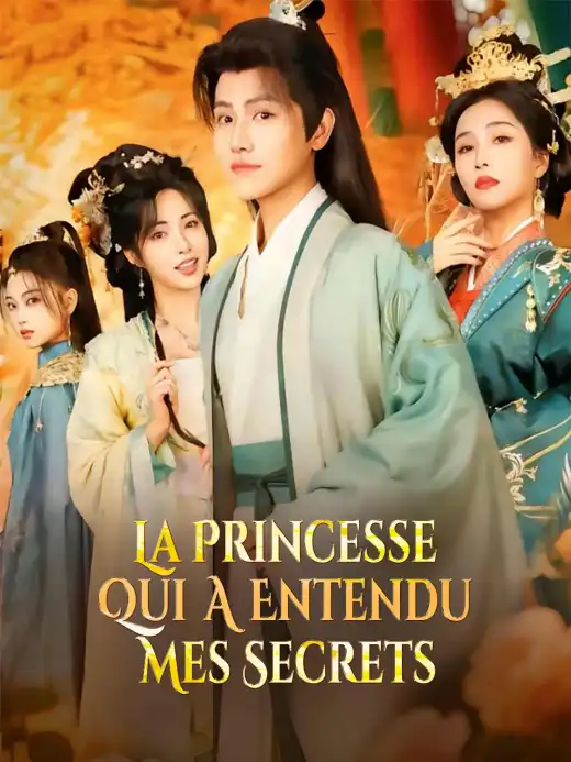 La Princesse Qui A Entendu Mes Secrets
