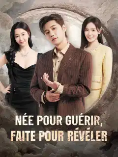 Née pour Guérir, Faite pour Révéler