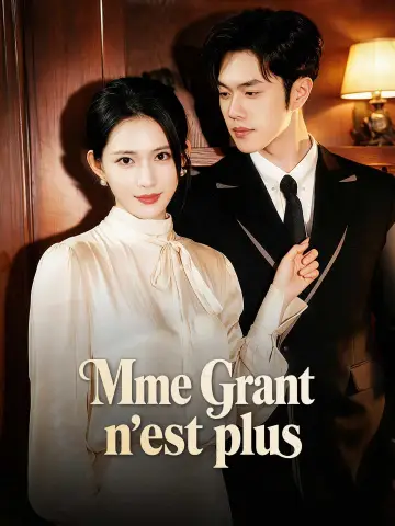 Mme Grant n'est plus